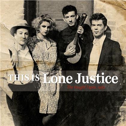 Lone Justice - This Is: Vaught Tapes 1983