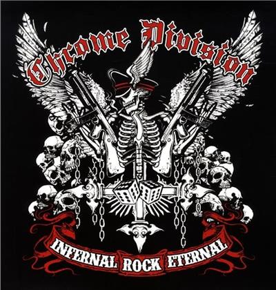 Chrome Division - Infernal Rock Eternal (2 LPs)
