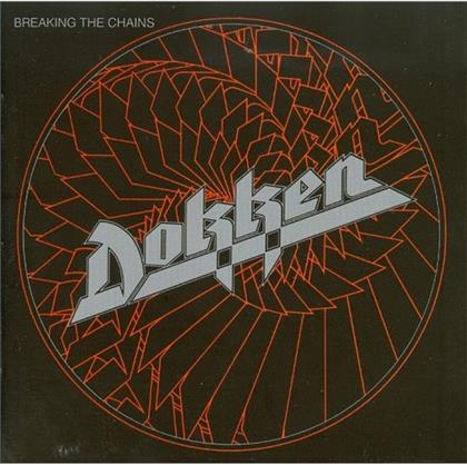 Dokken - Breaking The Chains (Rockcandy Edition)