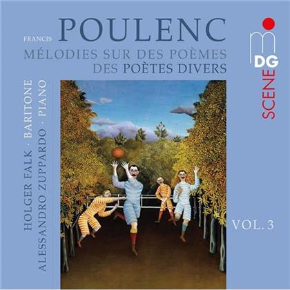 Francis Poulenc (1899-1963), Holger Falk & Alessandro Zuppardo - Melodies Sur Des Poemes Des Poetes Divers - Vol. 3