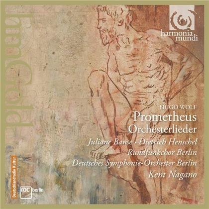 Juliane Banse, Dietrich Henschel, Simon Halsey & Hugo Wolf (1860-1903) - Promotheus Orchesterlieder