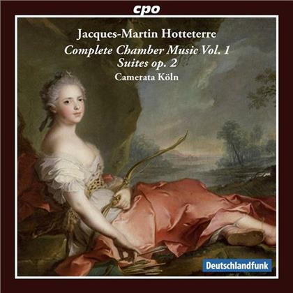 Camerata Koeln (Historische Instrumente) & Jacques-Martin Hotteterre (1674-1763) - Chamber Music Vol. 1