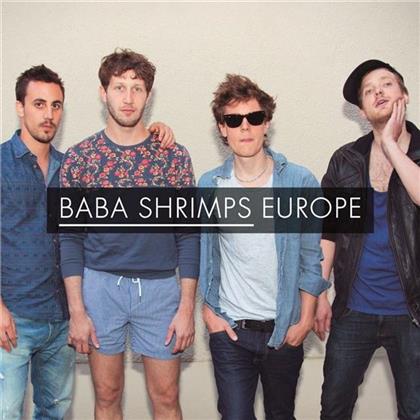 Baba Shrimps - Europe