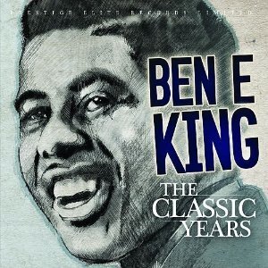 Ben E. King - Classic Years