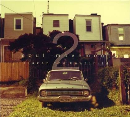 Slakah The Beatchild - Soul Movement Vol.2