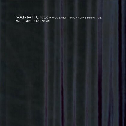 William Basinski - Variations: A Movement In (2 CDs)