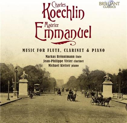 Brönnimann Markus, Charles Koechlin (1867-1950), Maurice Emmanuel (1862-1938), Jean-Philippe Vivier & Michael Kleiser - Music for Flute, Clarinet & Piano