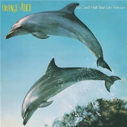 Orange Juice - You Can't Hide Your Love
