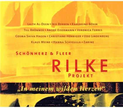 Schönherz & Fleer's Rilke Projekt - Rilke Projekt 2 / In Meinem Wilden Herzen
