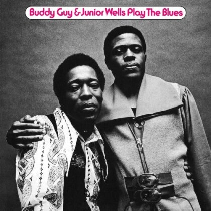 Buddy Guy & Junior Wells - Play The Blues (Édition Deluxe, 2 CD)