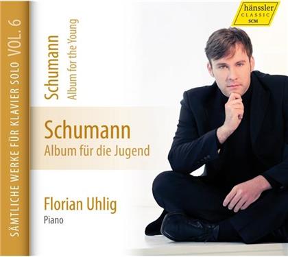 Robert Schumann (1810-1856) & Florian Uhlig - Album Für Die Jugend