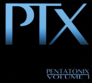 Pentatonix - PTX 1