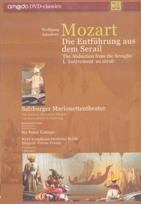 Rias Symphonie-Orchester Berlin, Salzburger Marionettentheater & Sir Peter Ustinov - Mozart - Die Entführung aus dem Serail