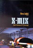 X-Mix & Ken Ishii - Fast forward & rewind