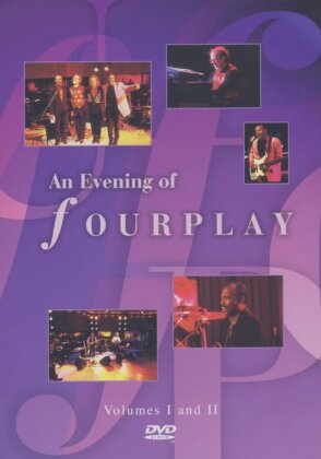 Fourplay - An evening of Fourplay Vol. 1 & 2