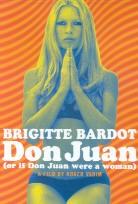 Don Juan or if Don Juan were a woman - (Brigitte Bardot) (1973)