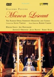 Flemish Opera Orchestra, Silvio Varviso & Miriam Gauci - Puccini - Manon Lescaut (Arthaus Musik)