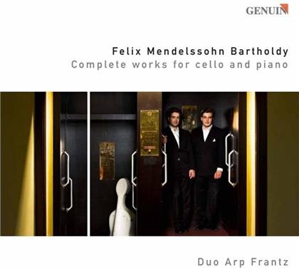 Duo Arp Frantz, Felix Mendelssohn-Bartholdy (1809-1847), Julian Arp & Caspar Frantz - Complete Works For Cello And Piano