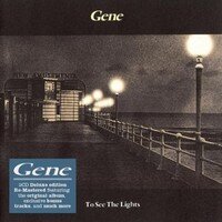 Gene - To See The Lights (Deluxe Edition, 2 CDs)