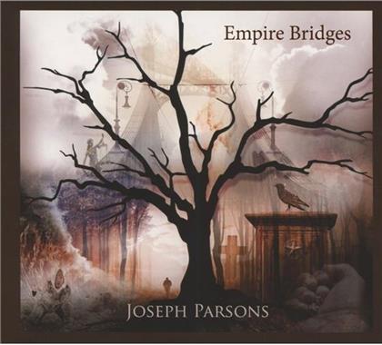 Joseph Parsons - Empire Bridges