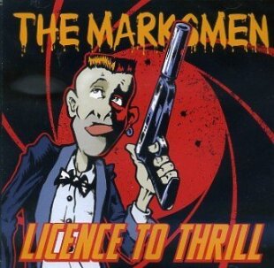 Marksmen - Licence To Thrill