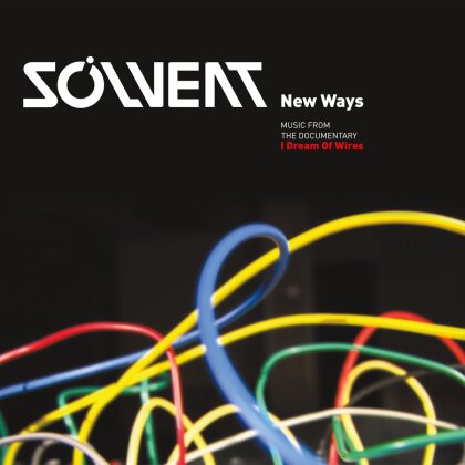 Solvent - New Ways: Music From The Documentary I Dream Of