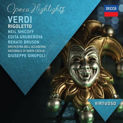 Giuseppe Verdi (1813-1901), Giuseppe Sinopoli, Neil Shicoff, Renato Bruson, … - Rigoletto (Highlights) - Virtuoso