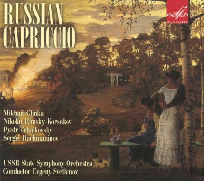 Michail Glinka (1804-1857), Nikolai Rimsky-Korssakoff (1844-1908), Peter Iljitsch Tschaikowsky (1840-1893), Sergej Rachmaninoff (1873-1943), … - Russian Capriccio