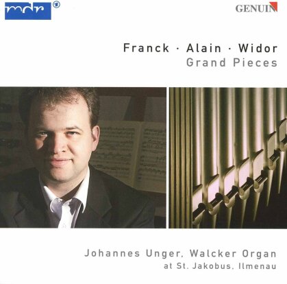 César Franck (1822-1890), Alain, Charles-Marie Widor (1844-1937) & Johannes Unger - Grand Pieces (For Organ)