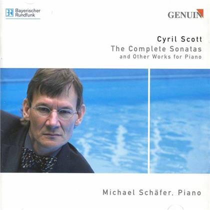 Cyril Scott (1879-1970) & Michael Schäfer - Complete Sonatas And Other Works For Piano
