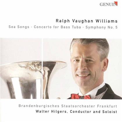 Ralph Vaughan Williams (1872-1958), Walter Hilgers, Walter Hilgers & Brandenburgisches Staatsorchester Frankfurt - Sea Songs - Concerto For Bass Tuba - Symphony No. 5