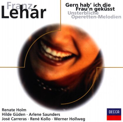 Renate Holm, Hilde Güden, Arlene Saunders, José Carreras, René Kollo, … - Gern Hab Ich Die Fraun..Unsterbliche Operettenmelodien