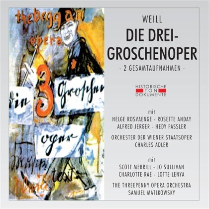 Helge Rosvaenge, Rosette Anday, Scott Merrill, Joe Sullivan, Kurt Weill (1900-1950), … - Die Dreigroschenoper 2 Gesamtaufnahmen (2 CDs)