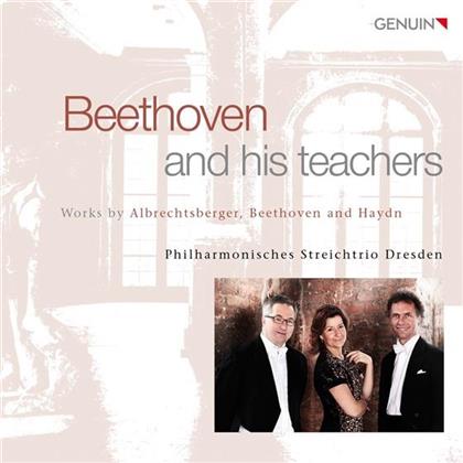 Ludwig van Beethoven (1770-1827), Johann Georg Albrechtsberger (1736 - 1809), Joseph Haydn (1732-1809) & Philharmonisches Streichtrio Dresden - Beethoven Und Seine Lehrer