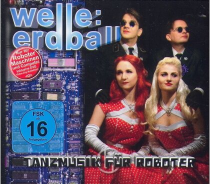 Welle Erdball - Tanzmusik Für Roboter (Édition Limitée, CD + DVD)