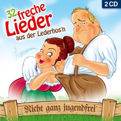 32 Freche Lieder Aus Der Lederhos'n (2 CDs)