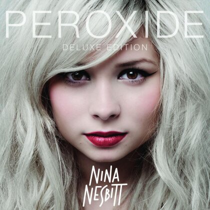 Nina Nesbitt - Peroxide (Deluxe Edition)