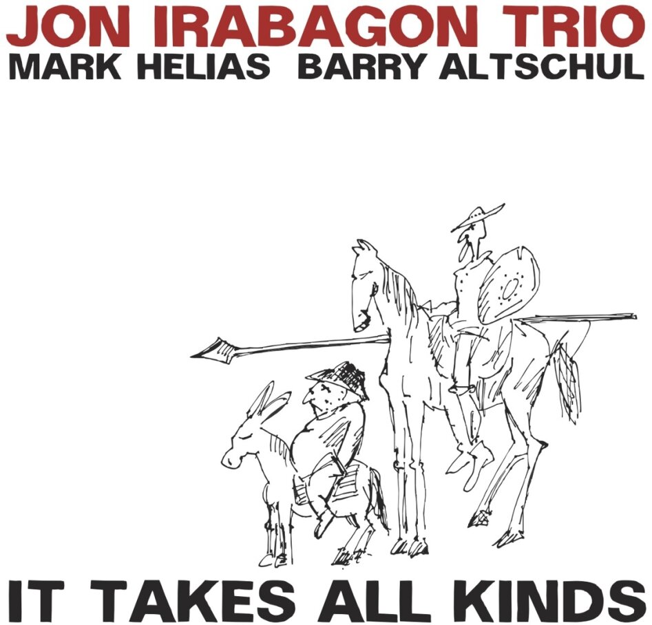 Jon Irabagon - It Takes All Kinds