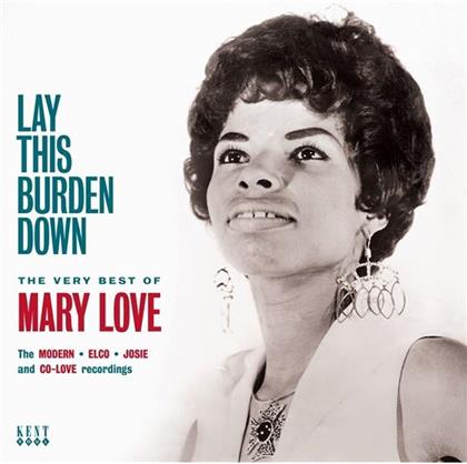 Mary Love - Lay This Burdon Down