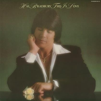 Hal Bradbury - This Is Love (LP)