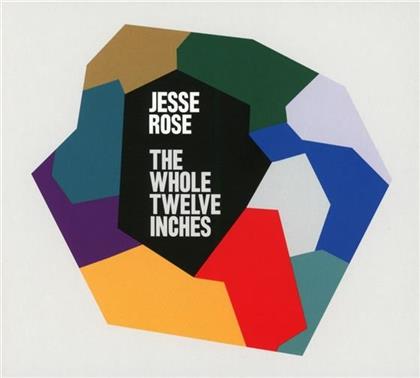 Jesse Rose - Whole Twelve Inches