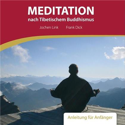 Jochen Link & Frank Dick - Mediation N. Tibet. Buddhismus