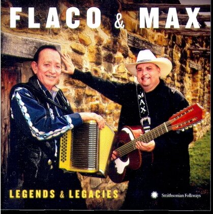 Flaco Jimenez - Flaco & Max: Legends & Legacies