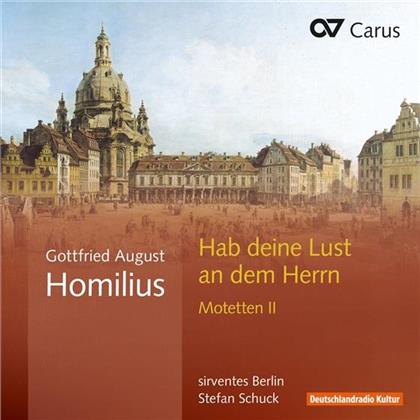 Sirventes Berlin, Gottfried August Homilius & Stefan Schuck - Hab deine Lust an dem Herrn - Motetten 2