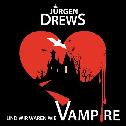 Jürgen Drews - Und Wir Waren Wie Vampire