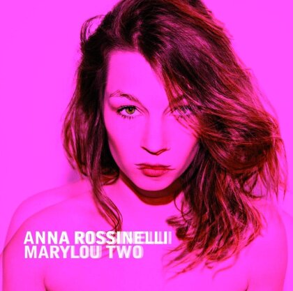 Anna Rossinelli - Marylou Two