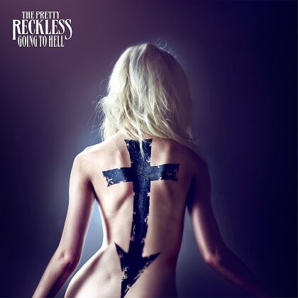 The Pretty Reckless - Going To Hell (Deluxe Edition)