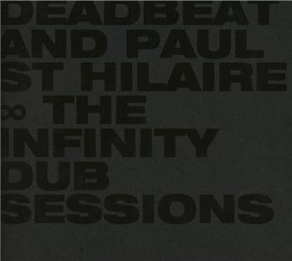 Deadbeat & Paul St. Hilaire (Tikiman) - Infinity Dub Sessions