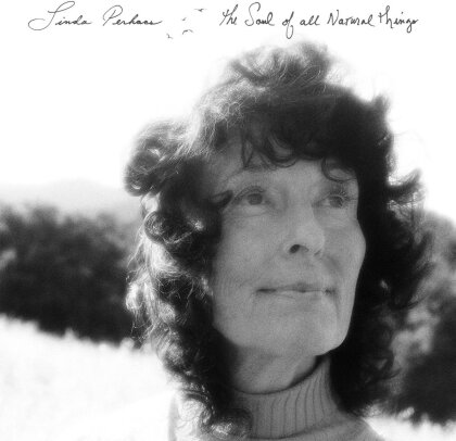 Linda Perhacs - Soul Of All Natural Things