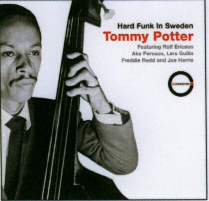 Tommy Potter - Hard Funk In Sweden
